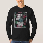 I d Rather Be Partying Somewhere In Le Mans Tシャツ (正面)