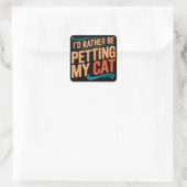 I’d Rather Be Petting My Cat Square Sticker スクエアシール (バッグ)