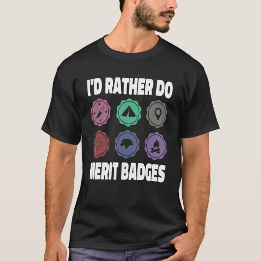 I d Rather Do Merit Badges Scouting Scout Leader Tシャツ (正面)