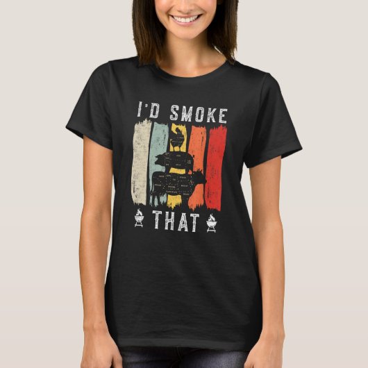 I d smoke that Beef Pork Chicken Butcher Cut Gril Tシャツ (正面)