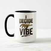 I Decide My Vibe" – Bold Metallic Empowerment マグカップ (左)