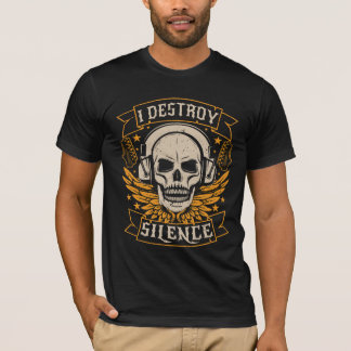 I Destroy Silence -スカル音楽愛好家Tシャツ Tシャツ