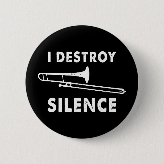 I Destroy Silence – トロンボーン奏者 缶バッジ (正面)