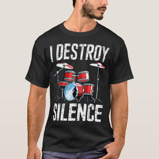 I Destroy Silence ドラムセット 面白いドラム演奏 ドラム Tシャツ (正面)