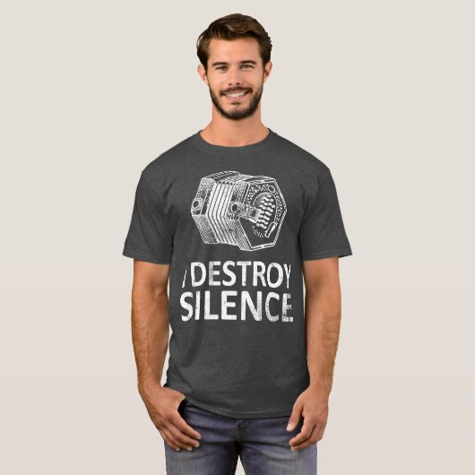 I Destroy Silence Funny Concertina Players Tシャツ (正面フル)