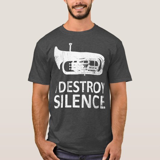 I Destroy Silence Funny Euphonium Players Tシャツ (正面)