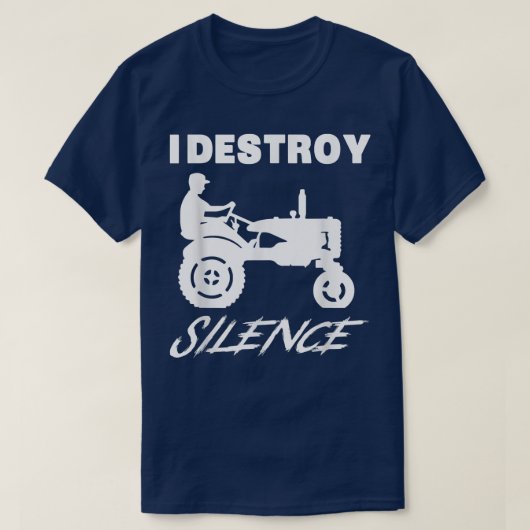 I Destroy Silence Funny Farmer New Year 2022  Tシャツ (デザイン正面)