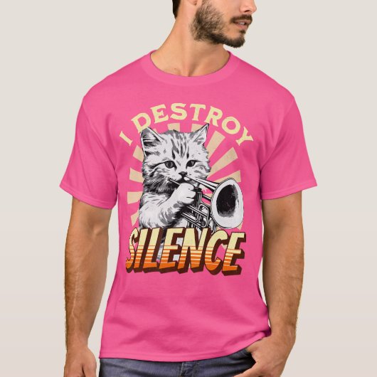 I Destroy Silence - Pet Cat Trumpeter Jazz Music M Tシャツ (正面)