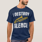 I Destroy Silence Trombonist Musician Trombone Tシャツ (正面)