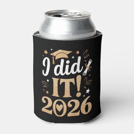 I Did It Class Of 2026 Graduation 26 Graduate 缶クーラー (缶正面)
