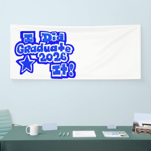 I Did it/Graduate 2026 Banner 横断幕 (トレードショー)