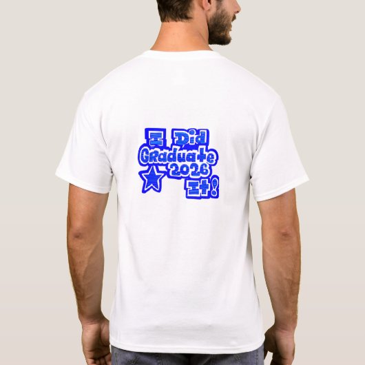 I Did it!, Graduate 2026 Tシャツ (裏面)