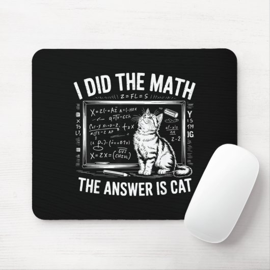I Did Math The Answer Is Cat Mathematics Funny Mat マウスパッド (マウス)