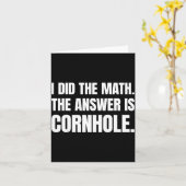 I Did The Math The Answer Is Cornhole カード (黄色い花)