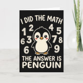 I Did The Math The Answer is Penguin Funny humor カード (正面)