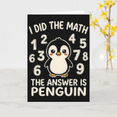 I Did The Math The Answer is Penguin Funny humor カード (黄色い花)