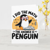 I Did The Math The Answer Is Penguin Funny Math Te カード (黄色い花)