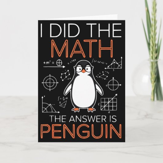I Did The Math The Answer Is Penguin Math Teacher カード (正面)