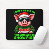I Did The Math The Answer Is Santa Pig Funny Pig L マウスパッド (マウス)