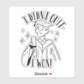 I Didn’t Quit I Won Inspirational Graduation シール (シート)