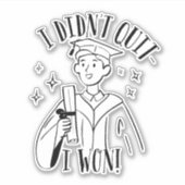 I Didn’t Quit I Won Inspirational Graduation シール (正面)