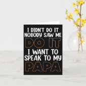 I Didn't Do It I Nobody Saw Me I Want To Speak To  カード (黄色い花)