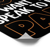 I Didn't Do It I Nobody Saw Me I Want To Speak To ポスター (角)