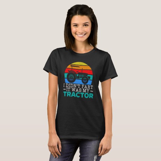 I Didn't Fart It Was My Tractor Farming Life Farme Tシャツ (正面フル)