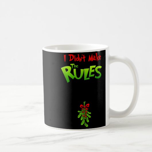 I Didn't Make The Rules - Naughty Christmas Holida コーヒーマグカップ (右)