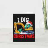 I Dig Christmas Excavator Construction Xmas Toddle カード (正面)