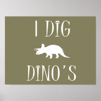 I Dig Dino's Poster 16" x 12" – 恐竜 ポスター