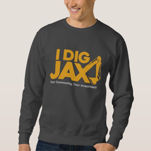 I Dig Jax スウェットシャツ (正面)