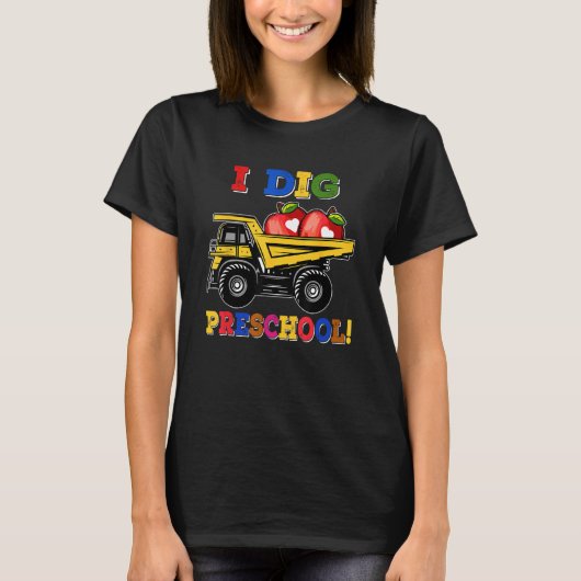 I Dig Preschool Dump Truck Back to School Boys Kid Tシャツ (正面)