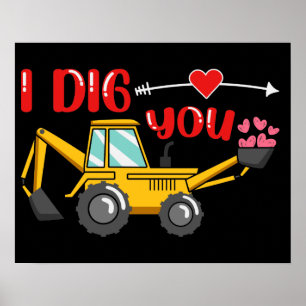 I Dig You Backhoe Valentine ポスター