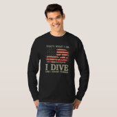 I Dive And I Know Things Scuba Diver  Scuba Diving Tシャツ (正面フル)
