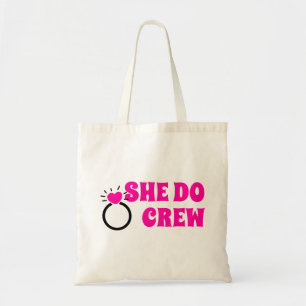 I Doクルー 彼女はクルーバチェロレッテ花嫁グディーをする トートバッグ