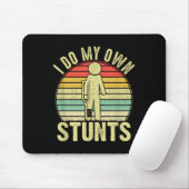 I Do All My Own Stunts - Get Well Gift Funny Injur マウスパッド (マウス)