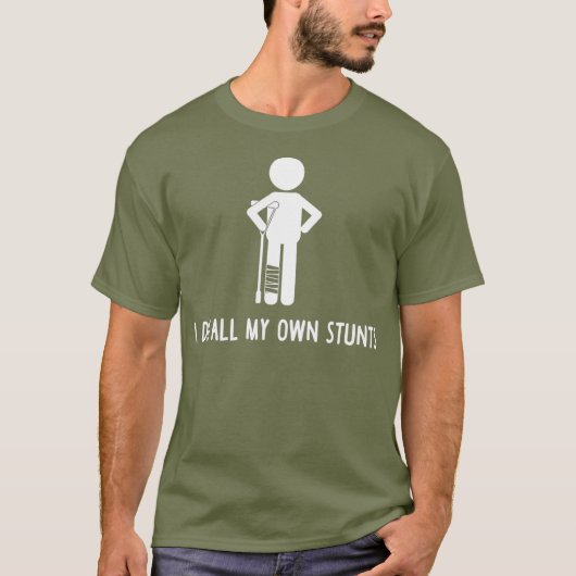 I Do All My Own Stunts Shirt Get Well Gift Funny Tシャツ (正面)