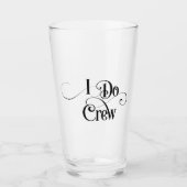 I Do Crew タンブラーグラス (正面)