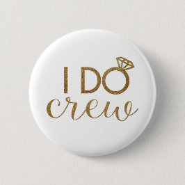 I Do Crew -バチェロレッテ-ブライドメイド 缶バッジ