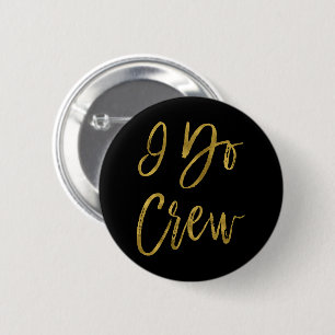 I Do Crew フェイク Gold Foilバチェロレッテボタン 缶バッジ