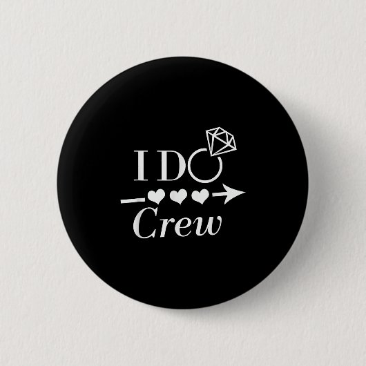 I Do Crew ブライズメイド パーティー ウェディング マッチィ 缶バッジ (正面)