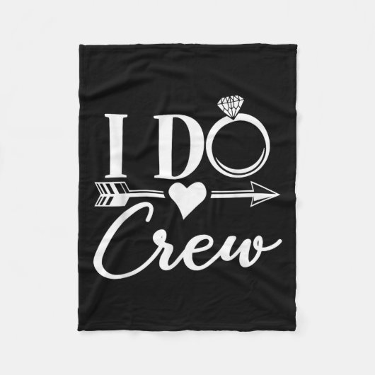 I Do Crew, Bachelorette Party Bridal Party Matchin フリースブランケット (正面)