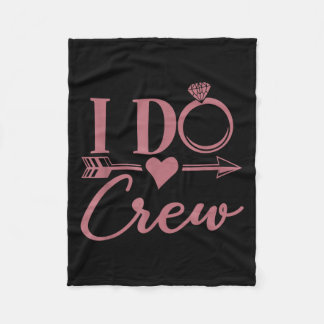 I Do Crew, Bachelorette Party, Group, Matching, Br フリースブランケット