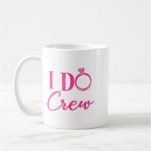 I Do Crew, Bachelorette Party, Matching, Group, Br コーヒーマグカップ (左)