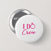 I Do Crew, Bachelorette Party, Matching, Group, Br 缶バッジ (正面&裏面)