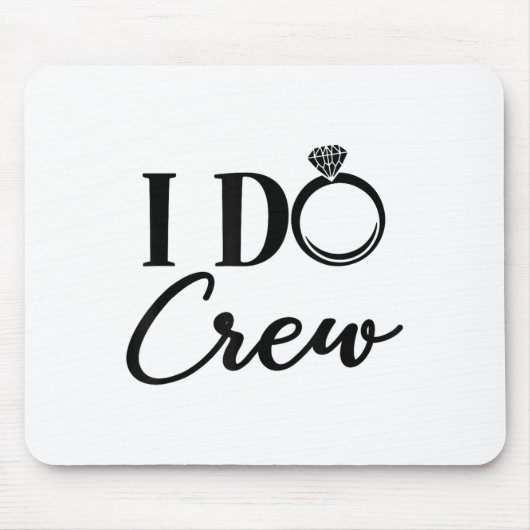 I Do Crew, Bachelorette Party, Matching, Group Bri マウスパッド (正面)