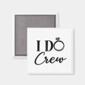 I Do Crew, Bachelorette Party, Matching, Group Bri マグネット (正面/裏面)