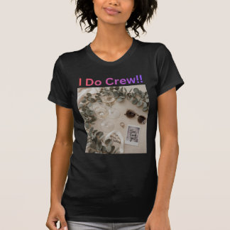 I Do Crew Bridesmaid Wedding Bridal Party Tシャツ
