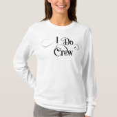 I Do Crew Tシャツ (正面)